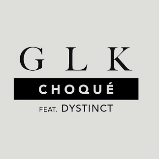GLK ft Dystinct - choqué