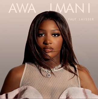 Awa Imani - faut laisser