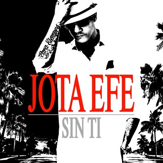 Jota Efe - sin ti