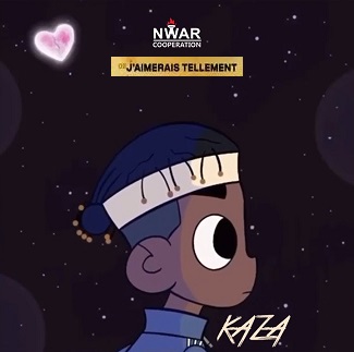 Kaza - j'aimerais tellement