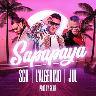 L'Algerino ft SCH & Jul - sapapaya