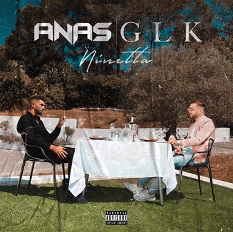 Anas ft GLK - Ninetta