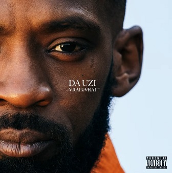 Da Uzi - Vrai 2 Vrai (2021)