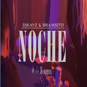 Dj Kayz ft Bramsito - la noche