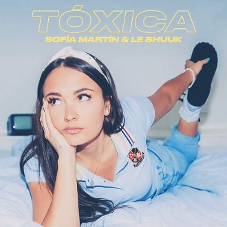 Sofía Martín ft le Shuuk - tóxica