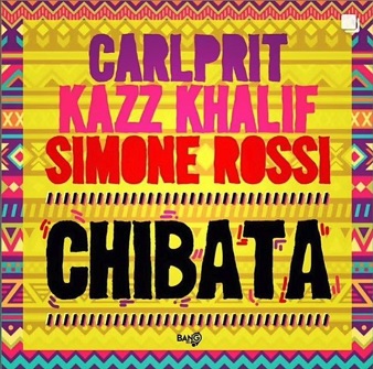 Carlprit ft Kazz Khalif & Simone Rossi - chibata