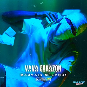 Vava Corazon - mauvais melange