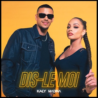 Kaly ft Madina - dis le moi