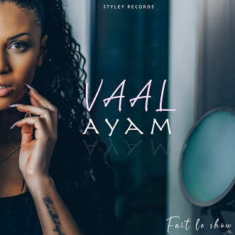 Vaal Ayam - fait le show