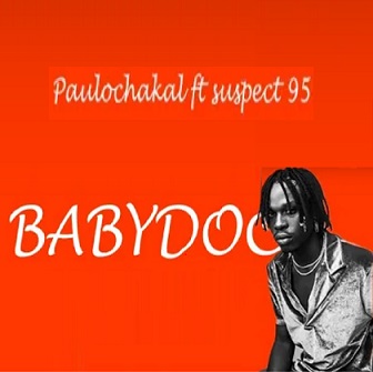 Paulo Chakal ft Suspect 95 - babydoo