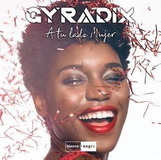 Gyradix - a tu lado mujer