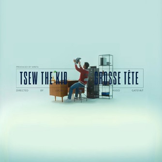 Tsew The Kid - grosse tête