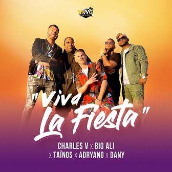 Charles V ft Big Ali, Adryano, Taïnos & Dany El Cuelno - viva la fiesta1