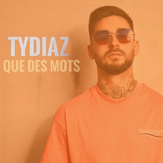 Ty Diaz - que des mots