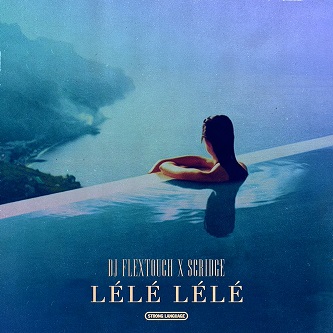 Dj Flextouch ft Scridge - lélé lélé
