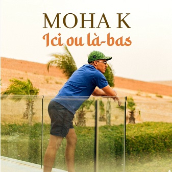 Moha K - ici ou la-bas