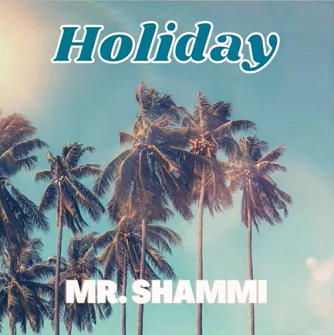 Mr. Shammi - holiday