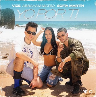 Vize ft Abraham Mateo & Sofía Martín - yo por ti