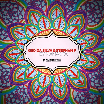 Geo Da Silva & Stephan F - hey mamacita