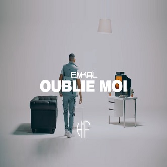 Emkal - oublie-moi