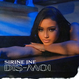 Sirine JNE - dis-moi