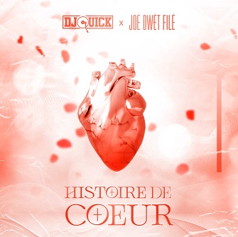 Dj Quick ft Joé Dwèt Filé - histoire de coeur