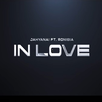 Jahyanai ft Ronisia - in love