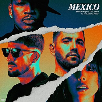 Dimitri Vegas & Like Mike ft Ne-Yo & Danna Paola - Mexico