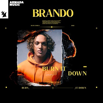 Brando - burn it down