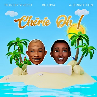 Francky Vincent ft RG Lova & A-Connection - cherie oh