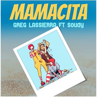 Greg Lassierra ft Soudy - mamacita