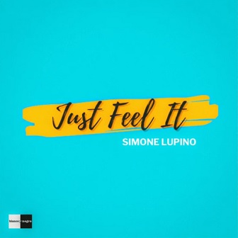 Simone Lupino - Just Feel it
