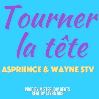 Aaspriince ft Waynestv - tourner la tete