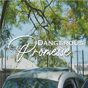 Dangerous – promesse