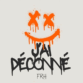 FRH - j'ai déconné