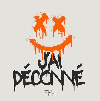 FRH - j'ai déconné