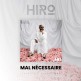 Hiro - mal necessaire