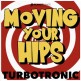 Turbotronic - moving your hips