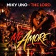 Miky Uno & Dj The Lord - mi amore