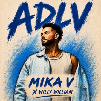 Mika V ft Willy William – adlv