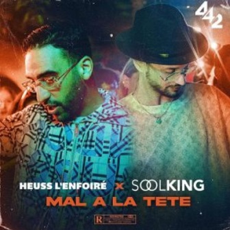 Heuss L'Enfoirée ft Soolking - mal a la tete1